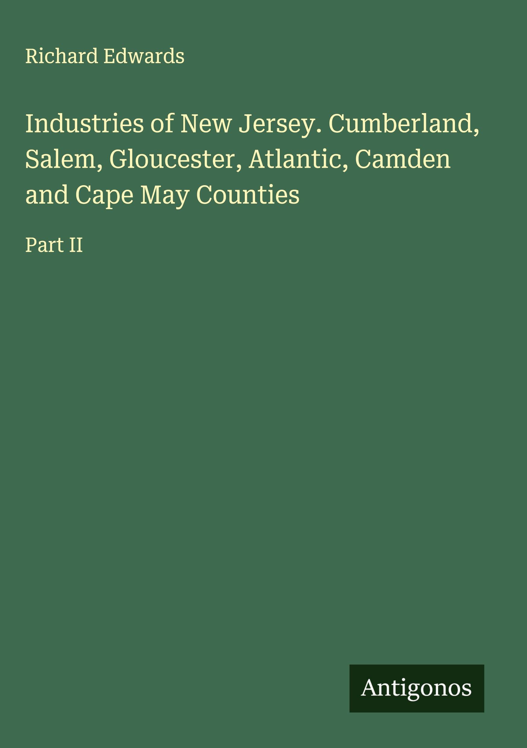 Vorderes Coverbild Industries of New Jersey. Cumberland, Salem, Gloucester, Atlantic, Camden and Cape May Counties