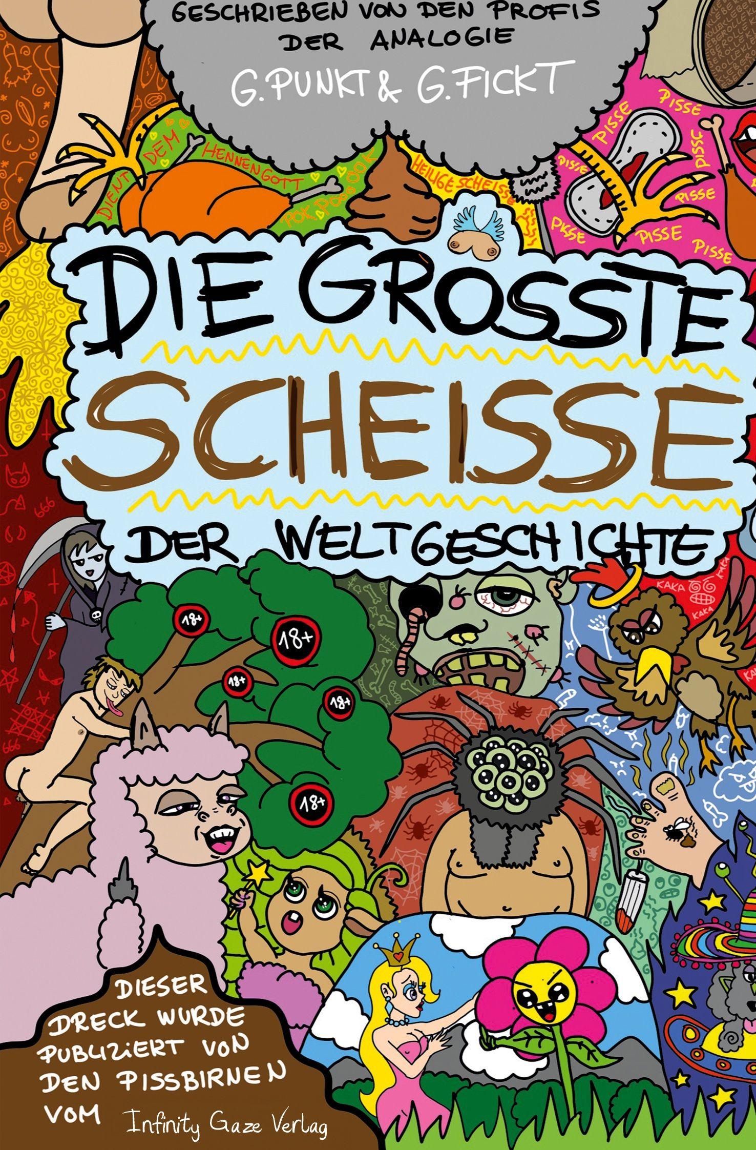 Vorderes Coverbild Die größte Scheiße der Weltgeschichte