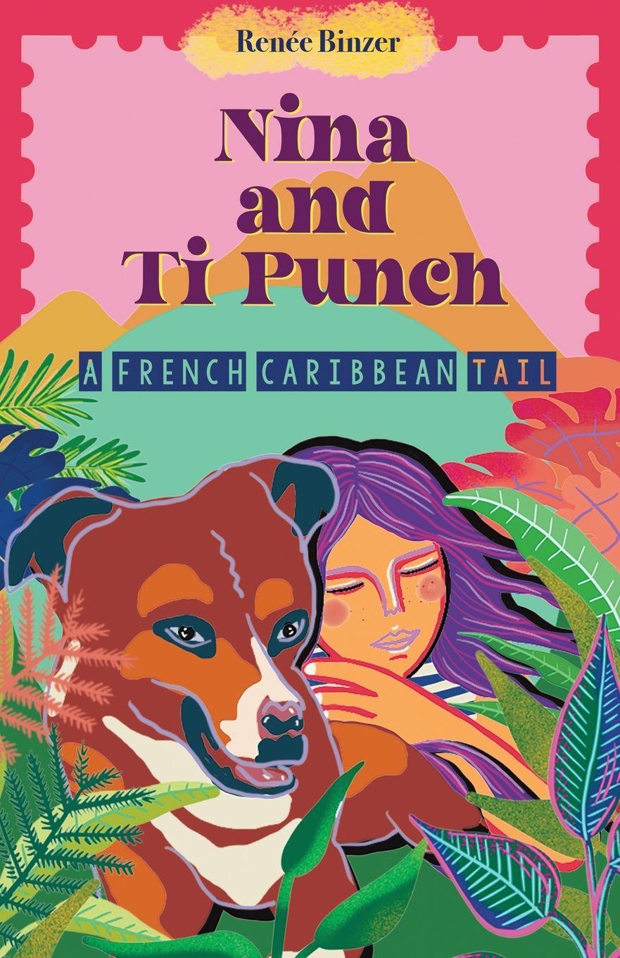 Vorderes Coverbild NINA AND TI PUNCH, A FRENCH CARIBBEAN TAIL