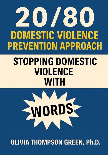 Vorderes Coverbild 20/80 Domestic Violence Prevention Approach "Stopping Domestic Violence with Words"