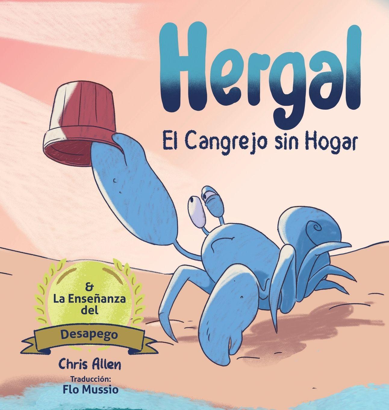 Vorderes Coverbild Hergal El Cangrejo Sin Hogar & enseñansa desapego