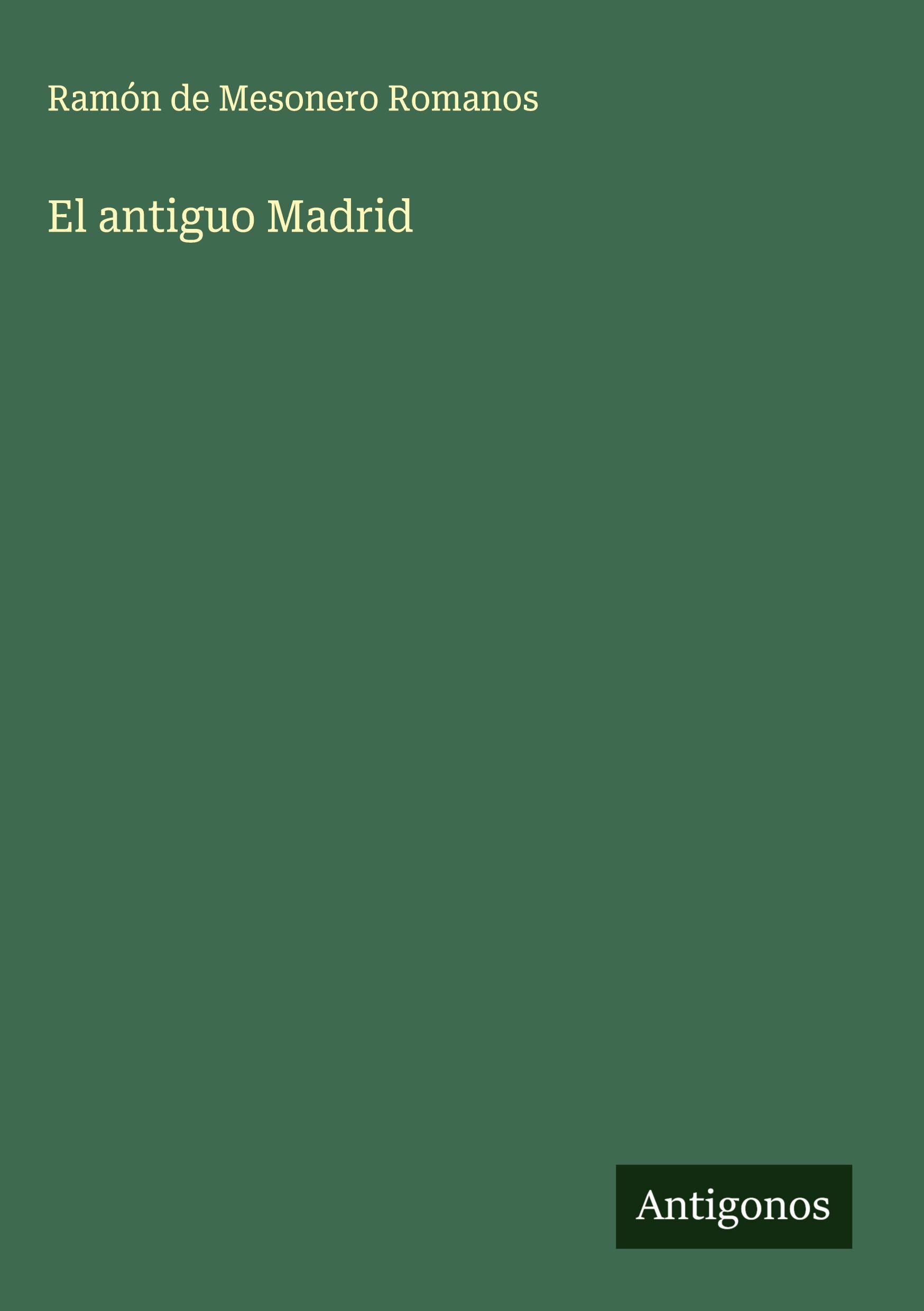 Vorderes Coverbild El antiguo Madrid
