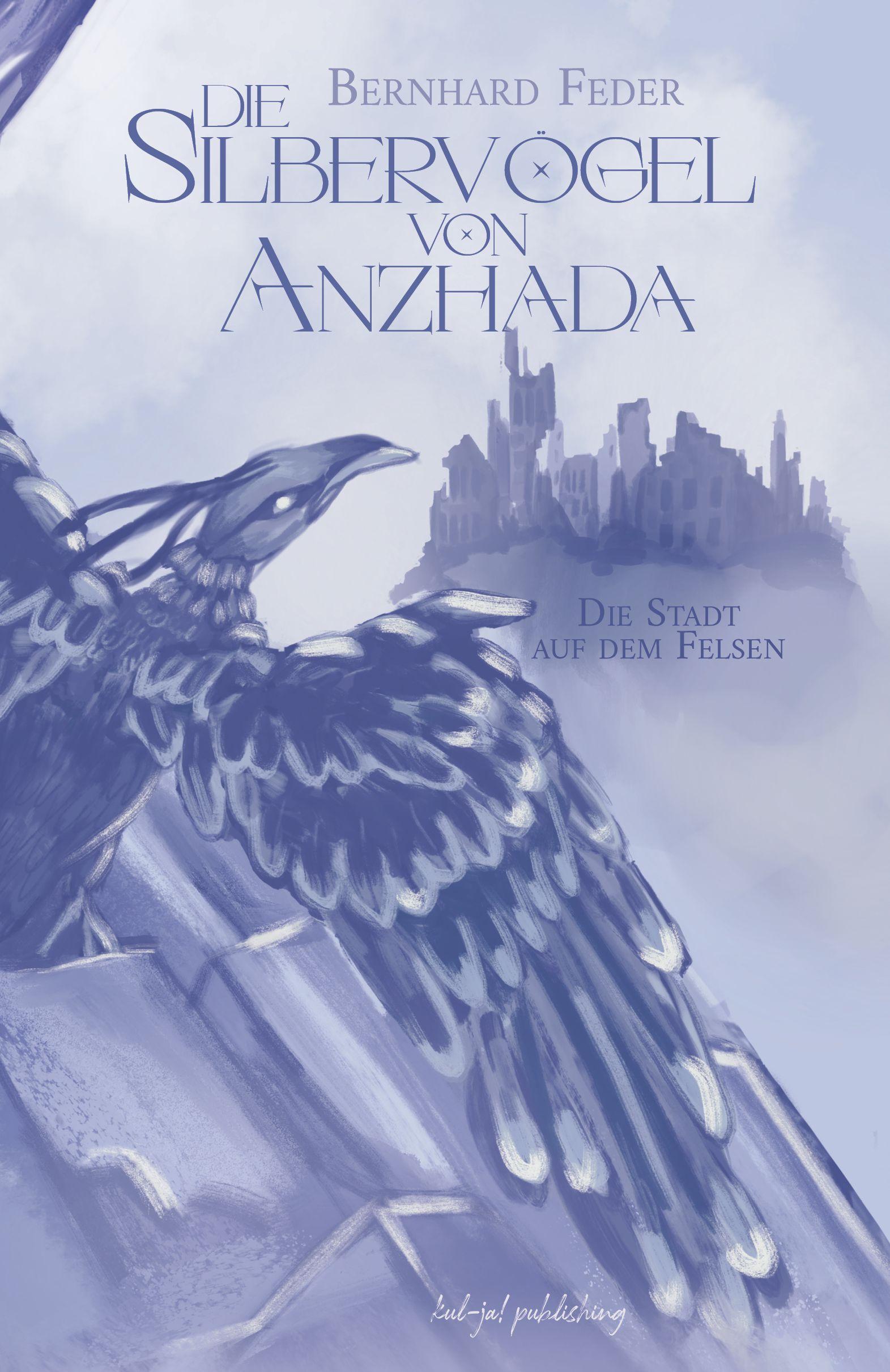 Vorderes Coverbild Die Silbervögel von Anzhada II