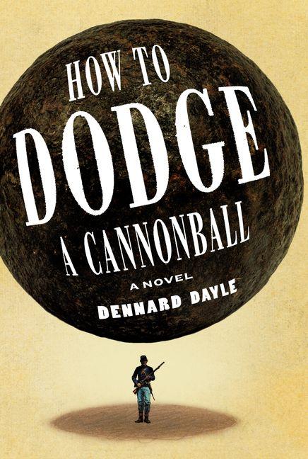 Vorderes Coverbild How to Dodge a Cannonball