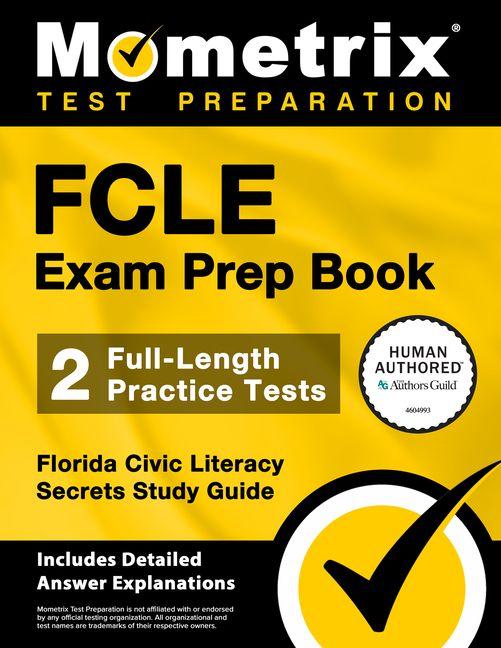 Vorderes Coverbild Fcle Exam Prep Book - 2 Full-Length Practice Tests, Florida Civic Literacy Secrets Study Guide