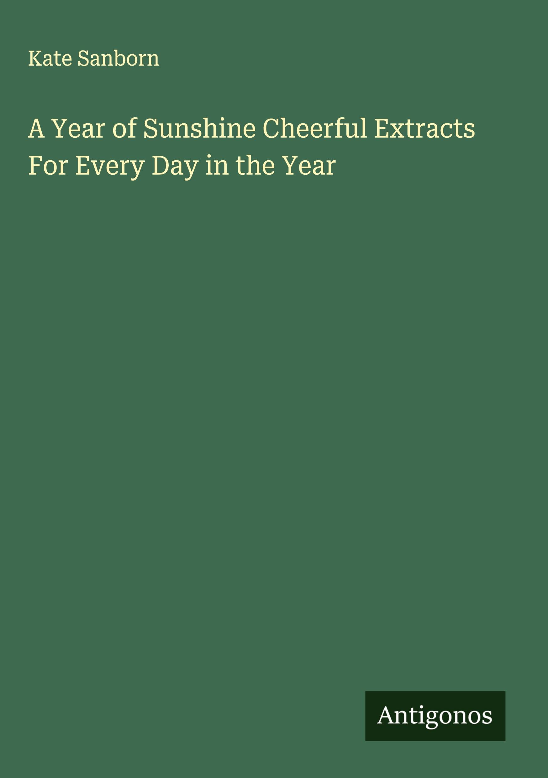 Vorderes Coverbild A Year of Sunshine Cheerful Extracts For Every Day in the Year