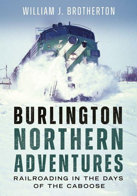 Vorderes Coverbild Burlington Northern Adventures