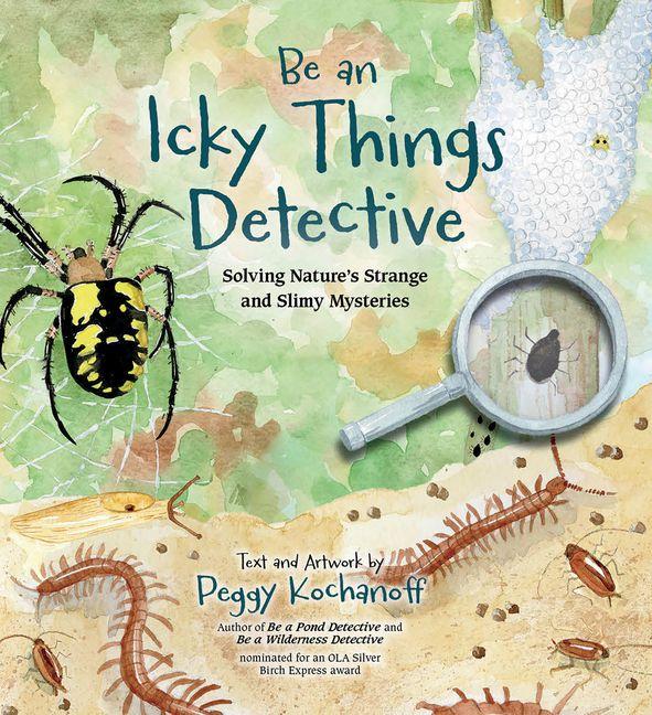 Vorderes Coverbild Be an Icky Things Detective