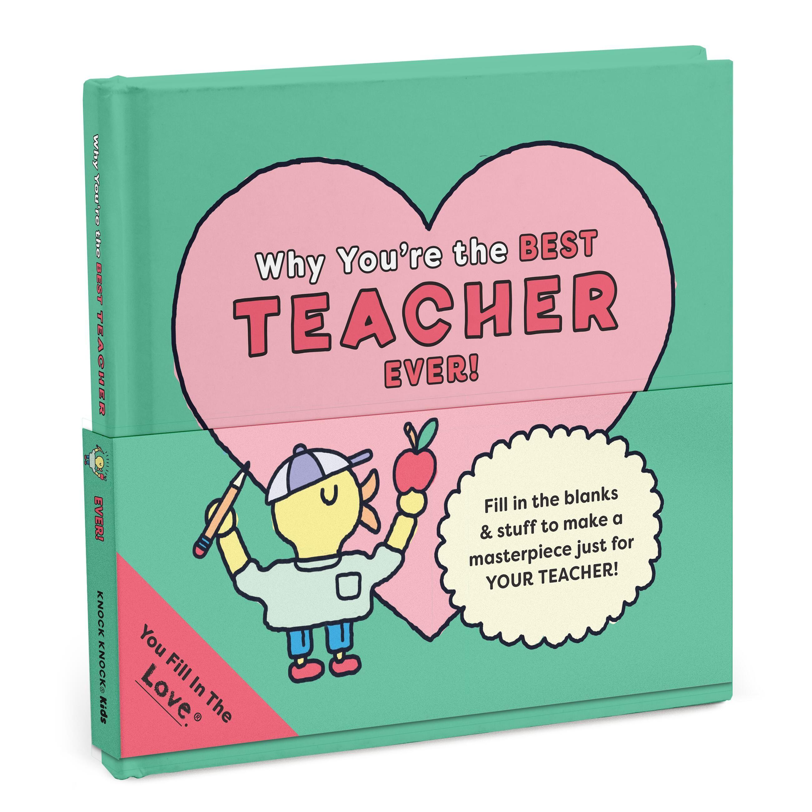 Vorderes Coverbild Why You're the Best Teacher Ever!: Fill-In-The-Love