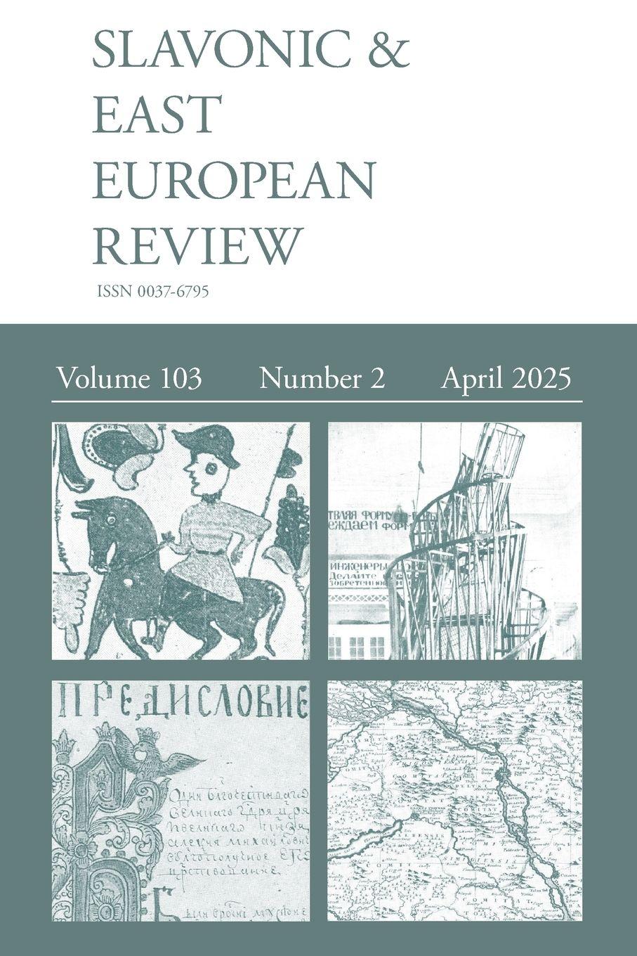 Vorderes Coverbild Slavonic & East European Review (103.2) 2025