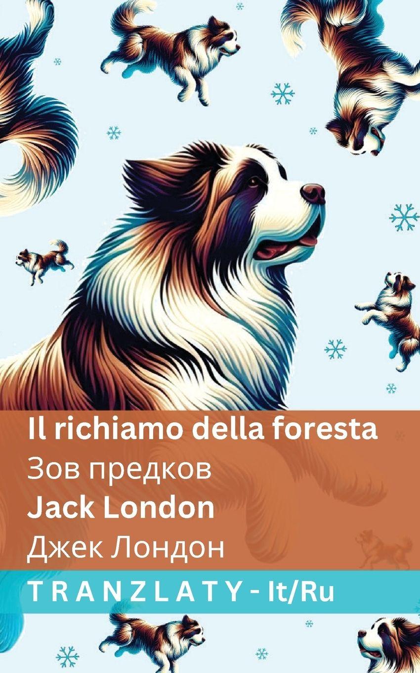 Vorderes Coverbild Il richiamo della foresta / Зов предков
