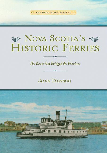 Vorderes Coverbild Nova Scotia's Historic Ferries