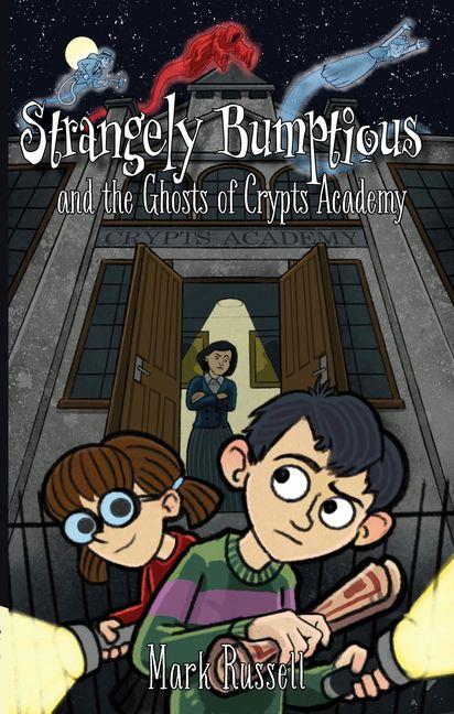 Vorderes Coverbild Strangely Bumptious and the Ghosts of Crypts Academy