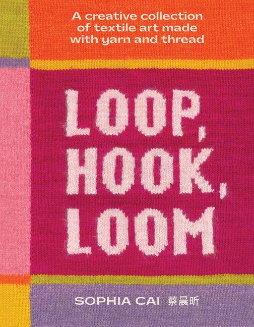 Vorderes Coverbild Loop, Hook, Loom
