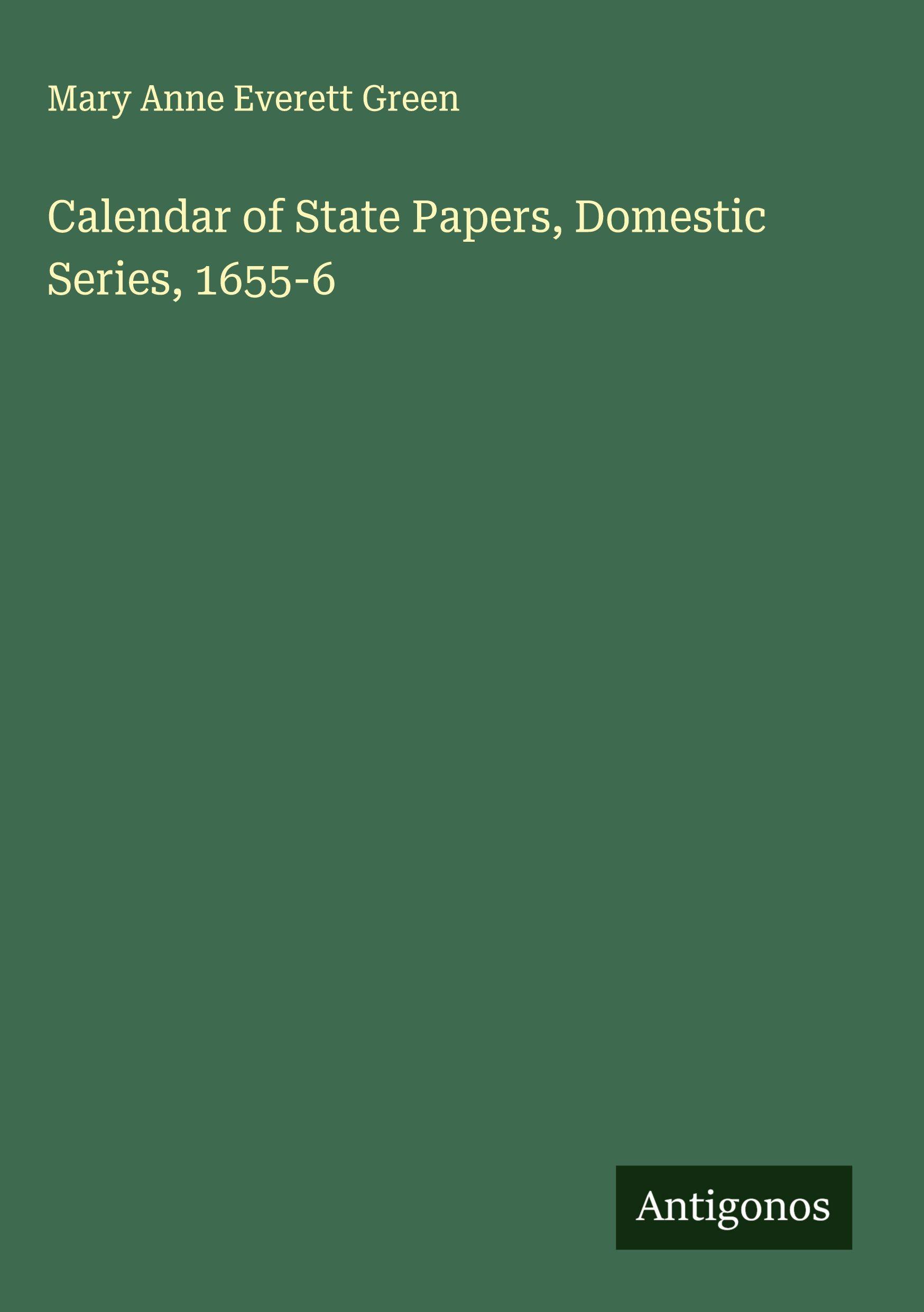 Vorderes Coverbild Calendar of State Papers, Domestic Series, 1655-6