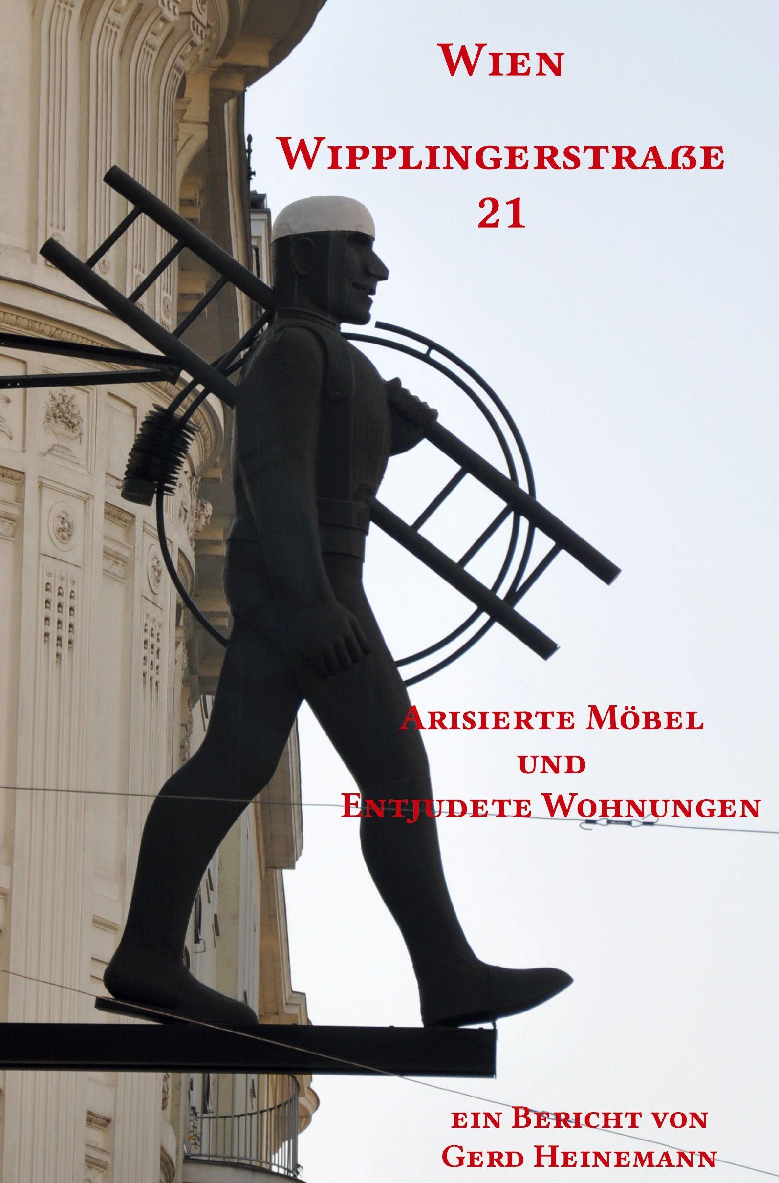 Vorderes Coverbild Wien Wipplingerstraße 21 Arisierte Möbel und Entjudete Wohnungen