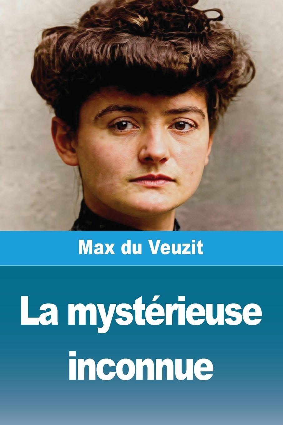 Vorderes Coverbild La mystérieuse inconnue