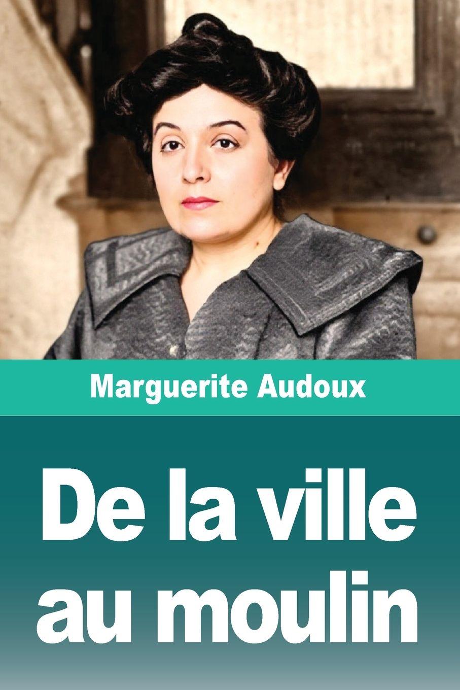 Vorderes Coverbild De la ville au moulin