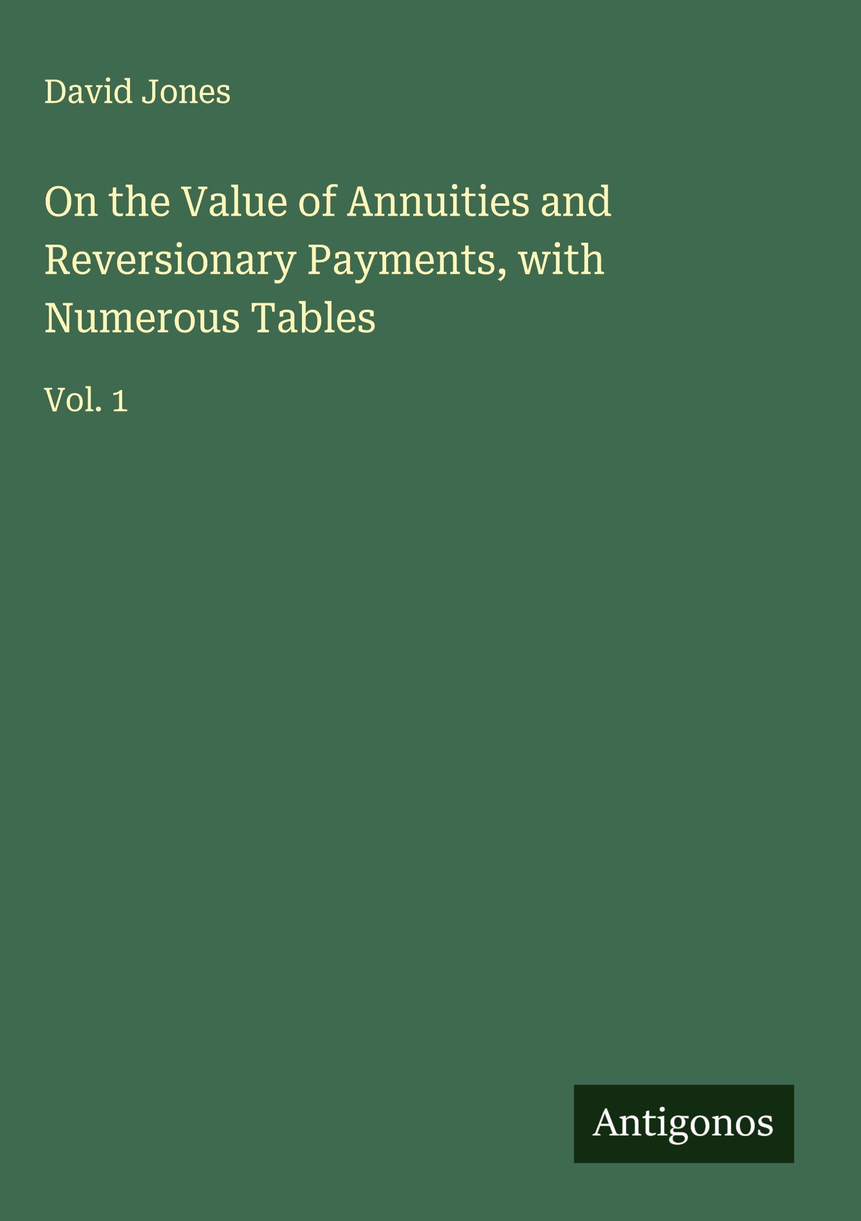 Vorderes Coverbild On the Value of Annuities and Reversionary Payments, with Numerous Tables