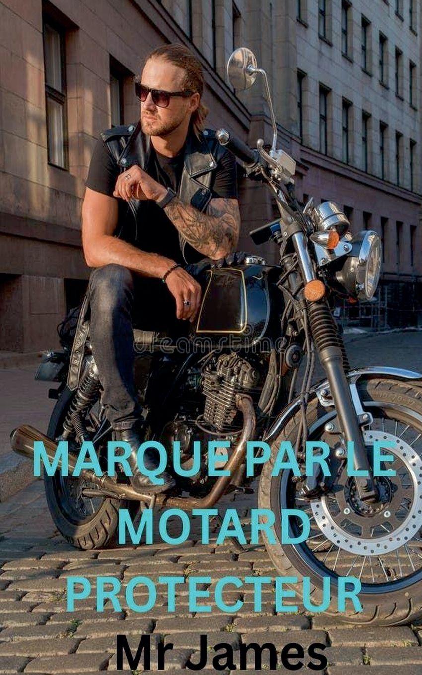 Vorderes Coverbild Marque par le motard protecteur
