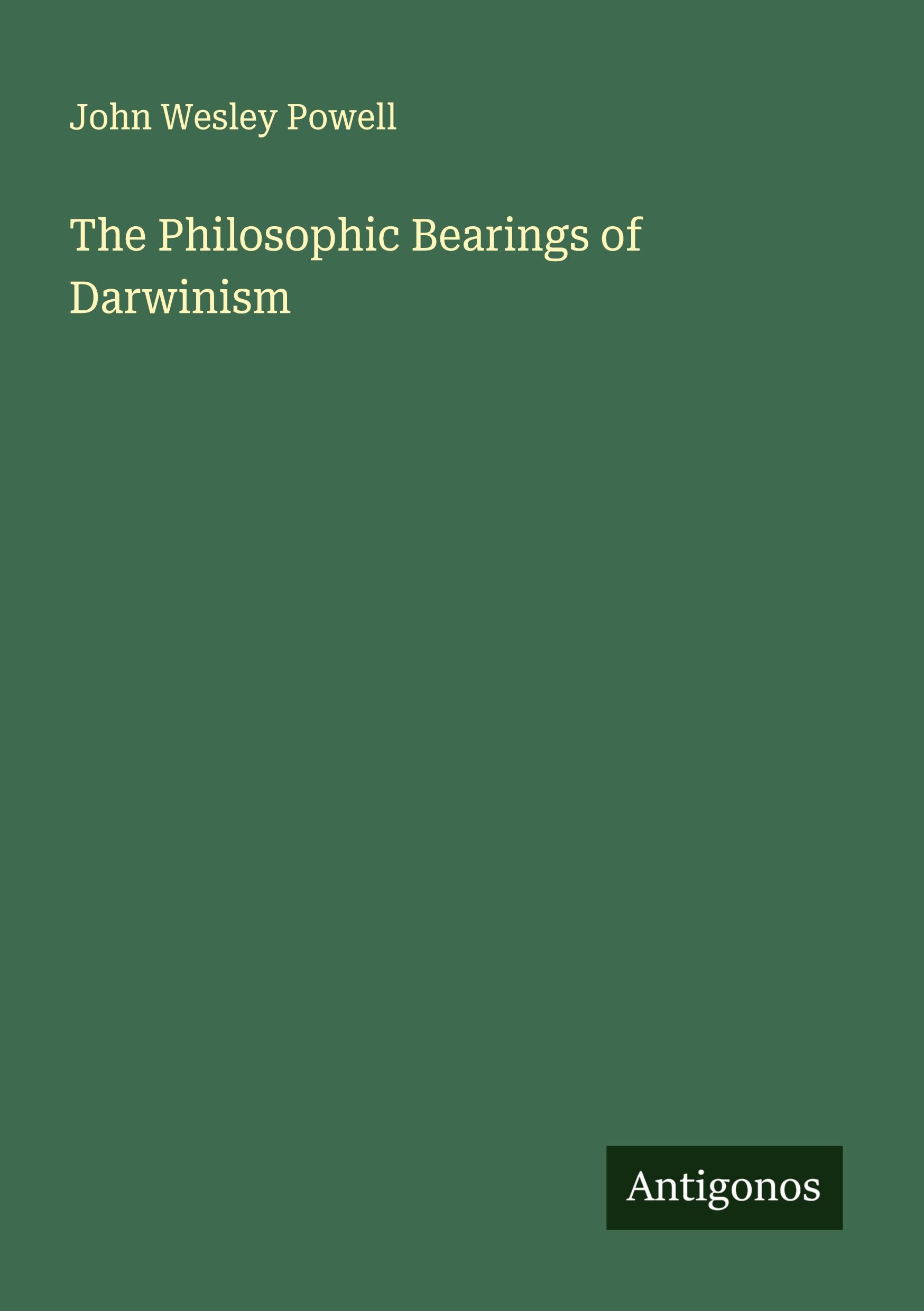 Vorderes Coverbild The Philosophic Bearings of Darwinism