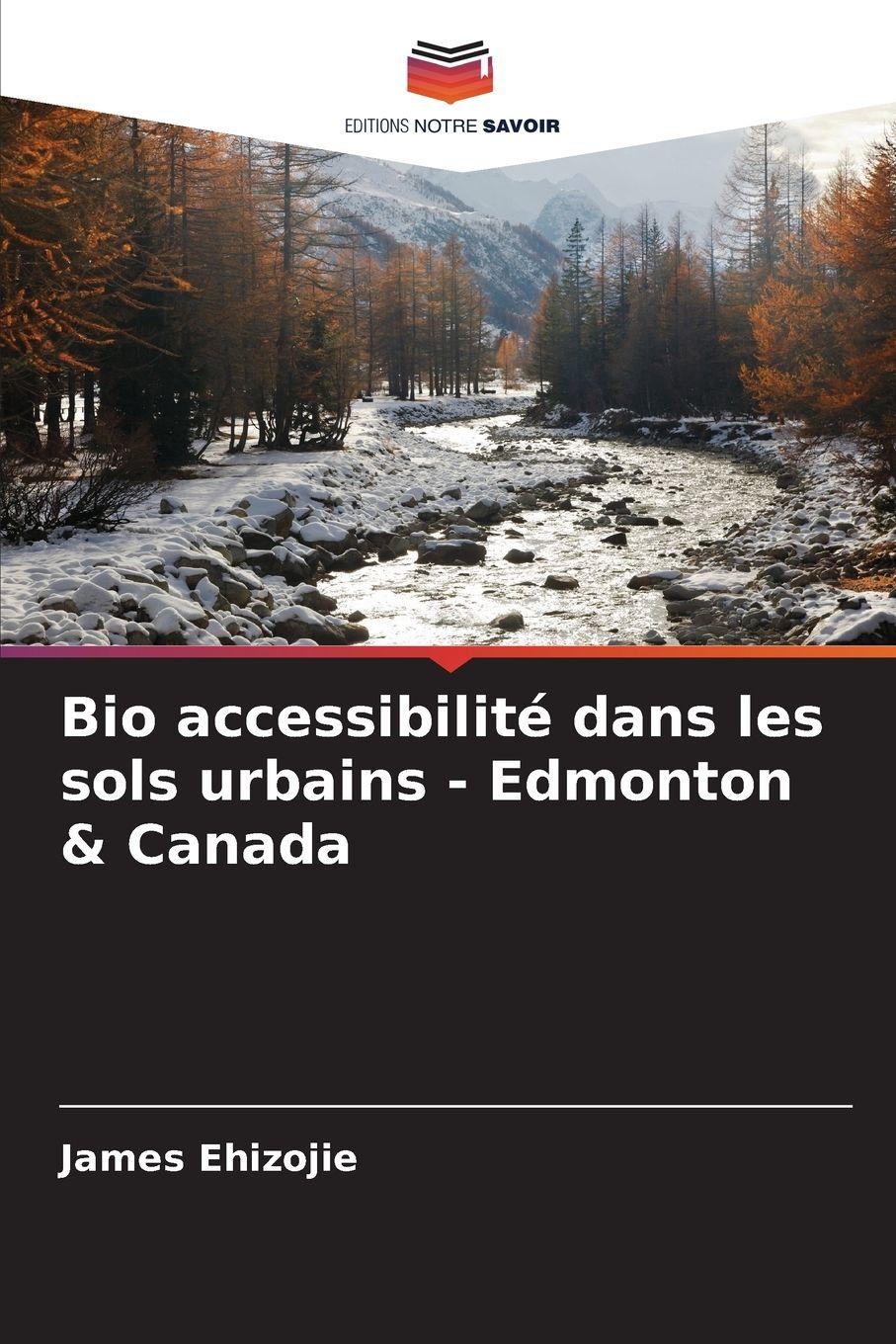 Vorderes Coverbild Bio accessibilité dans les sols urbains - Edmonton & Canada