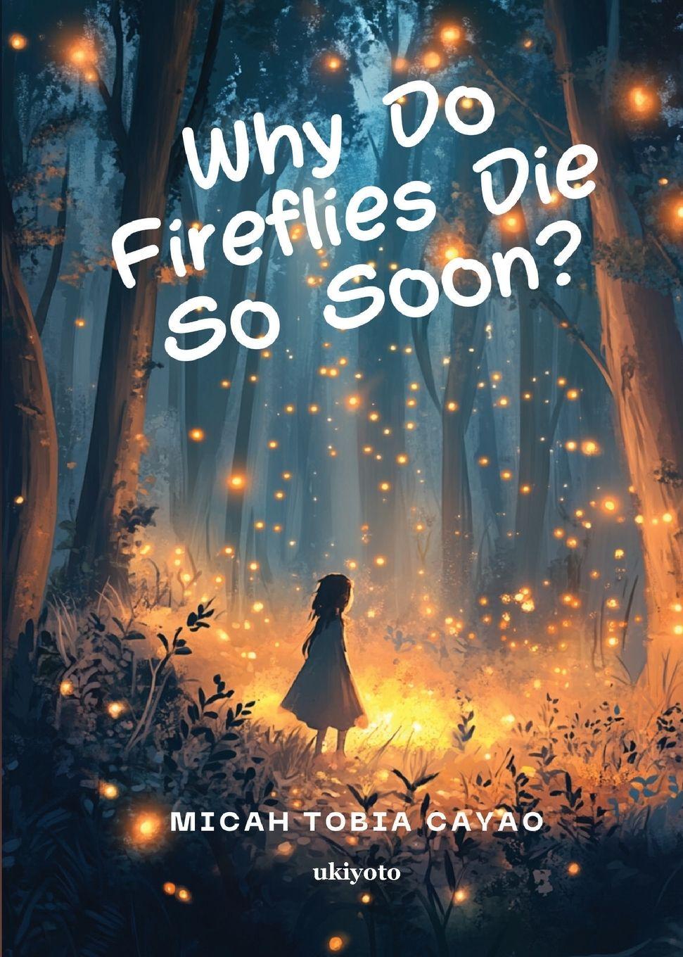 Vorderes Coverbild Why Do Fireflies Die So Soon?