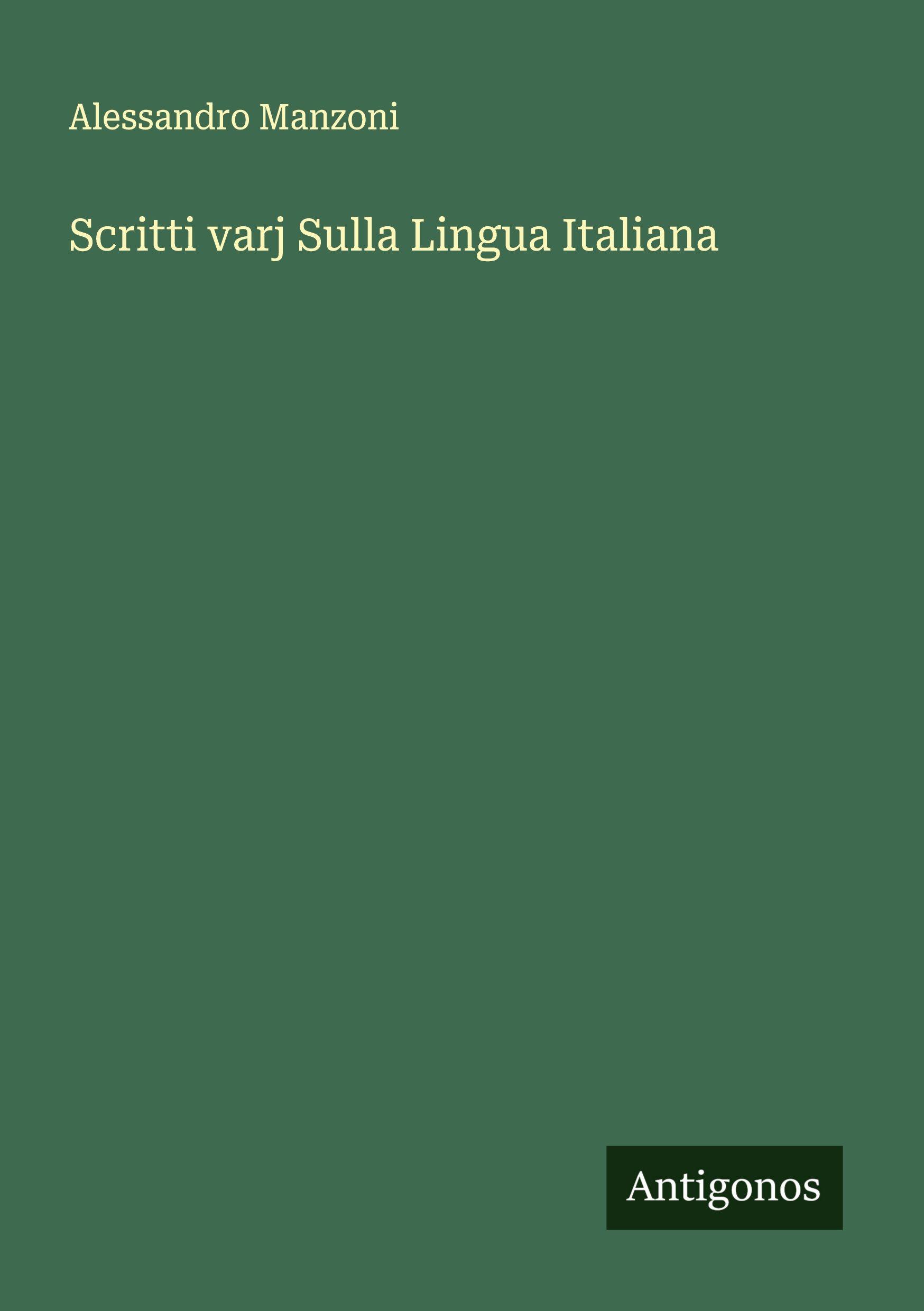 Vorderes Coverbild Scritti varj Sulla Lingua Italiana