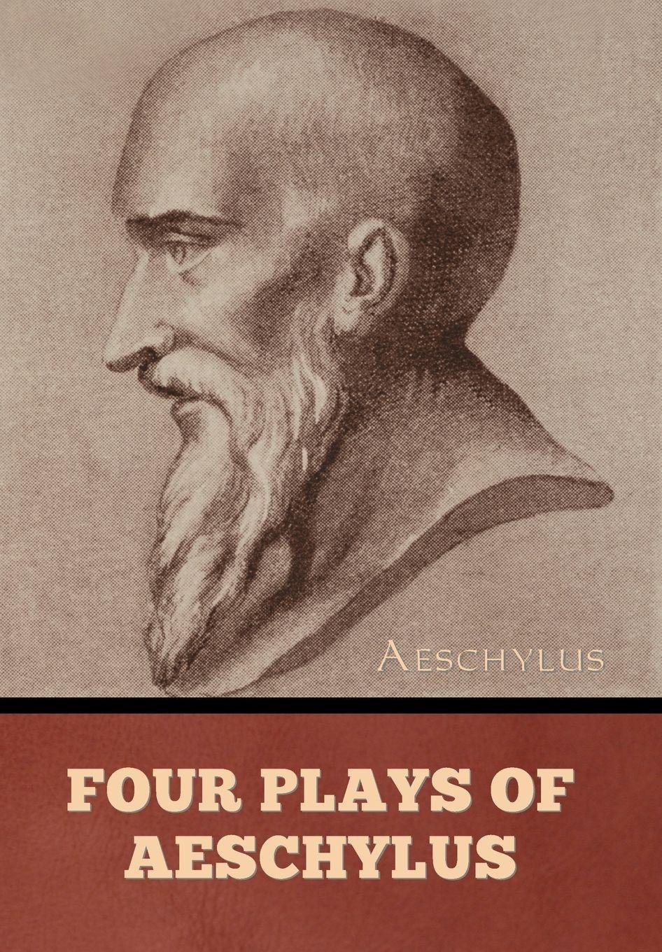 Vorderes Coverbild Four Plays of Aeschylus