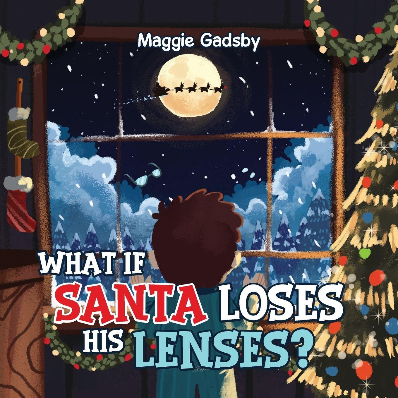 Vorderes Coverbild What If Santa Loses His Lenses?