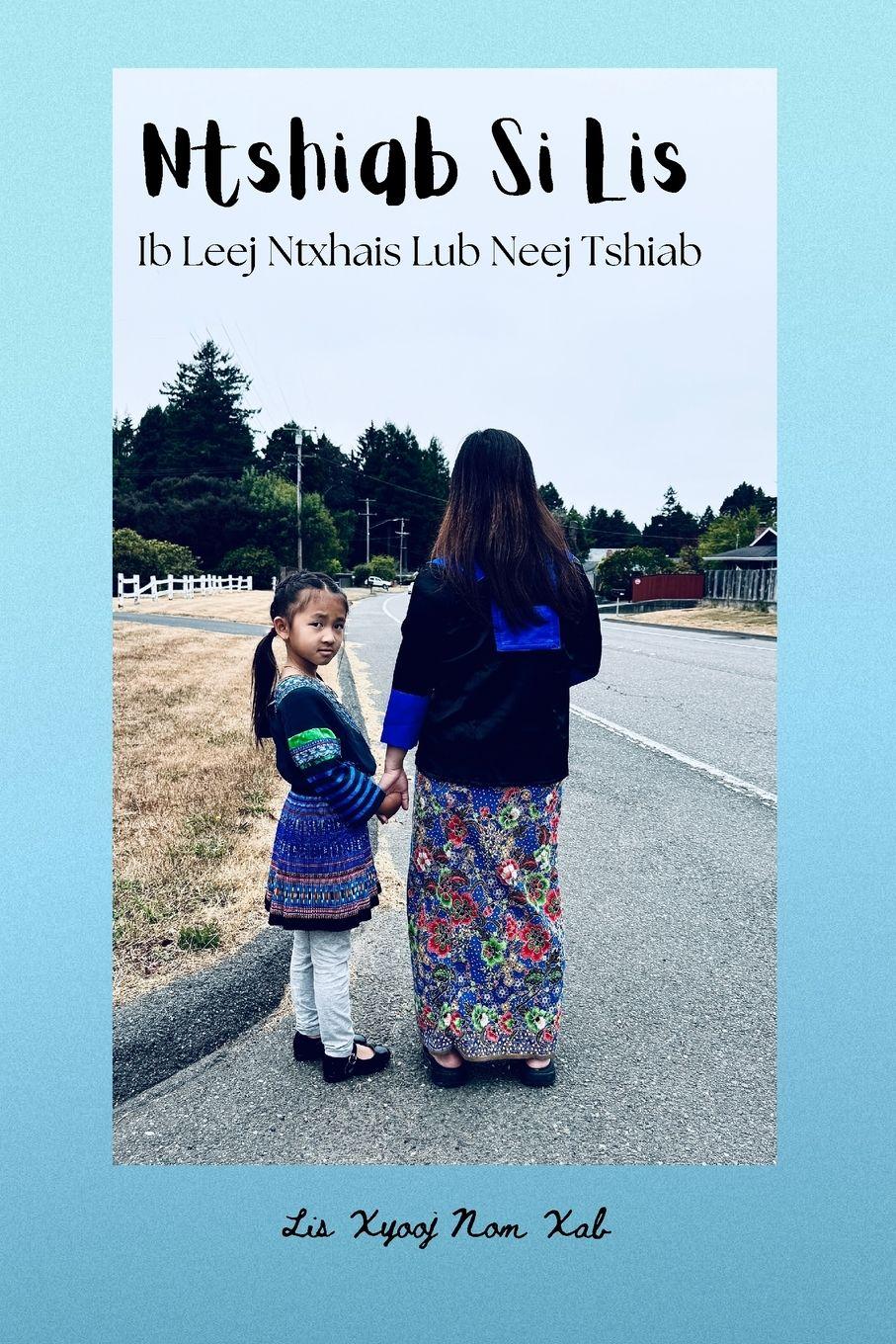 Vorderes Coverbild Ntshiab Si Lis Ib Leej Ntxhais Lub Neej Tshiab