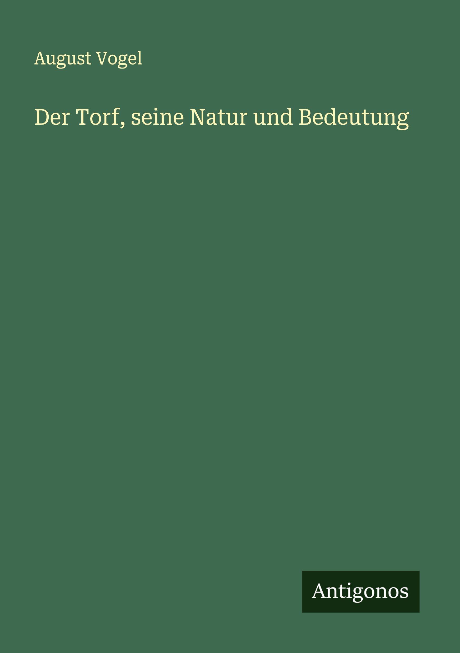 Vorderes Coverbild Der Torf, seine Natur und Bedeutung
