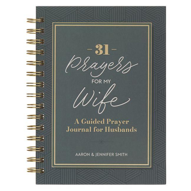 Vorderes Coverbild 31 Prayers for My Wife; A Guided Prayer Journal