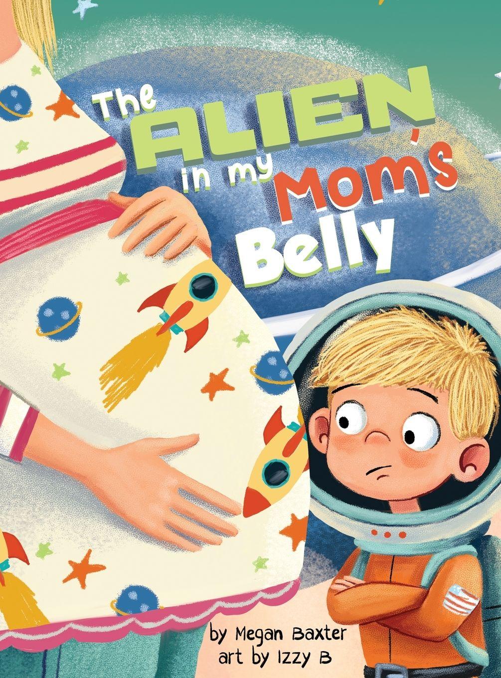 Vorderes Coverbild The Alien in My Mom's Belly
