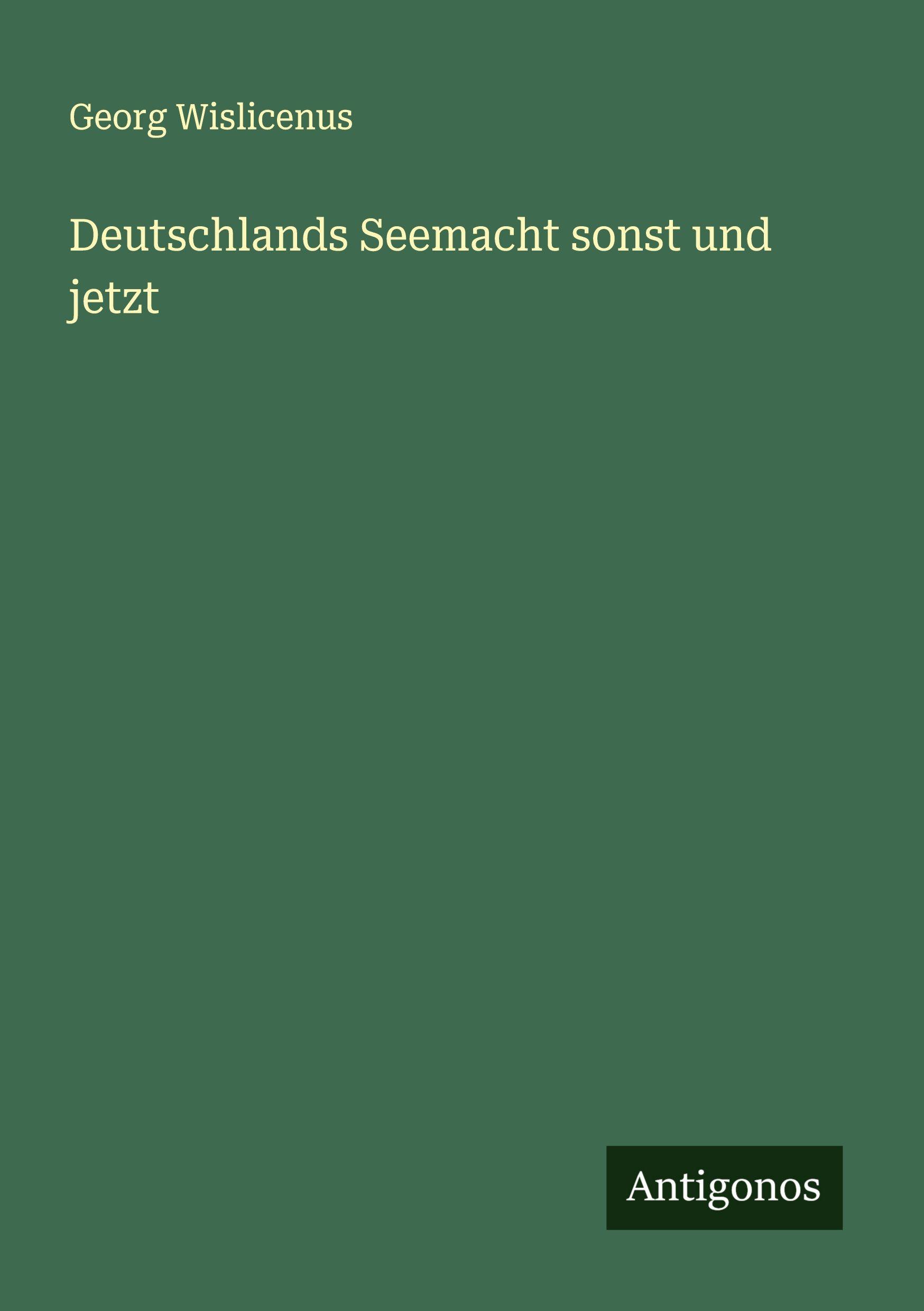 Vorderes Coverbild Deutschlands Seemacht sonst und jetzt