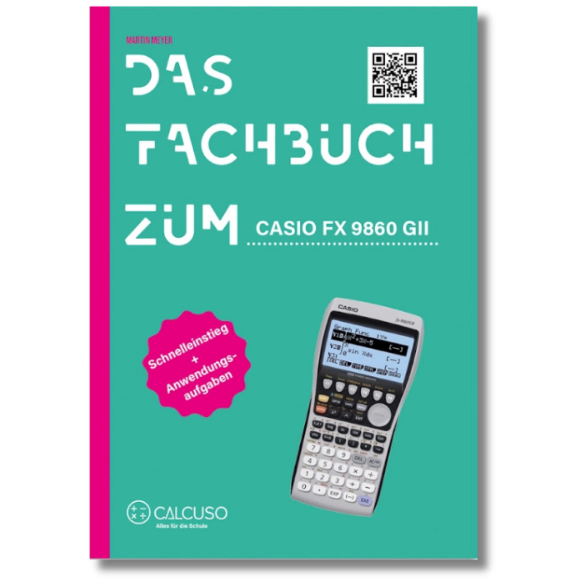 Vorderes Coverbild Das Fachbuch zum Casio FX-9860GII/ FX-9860GIII