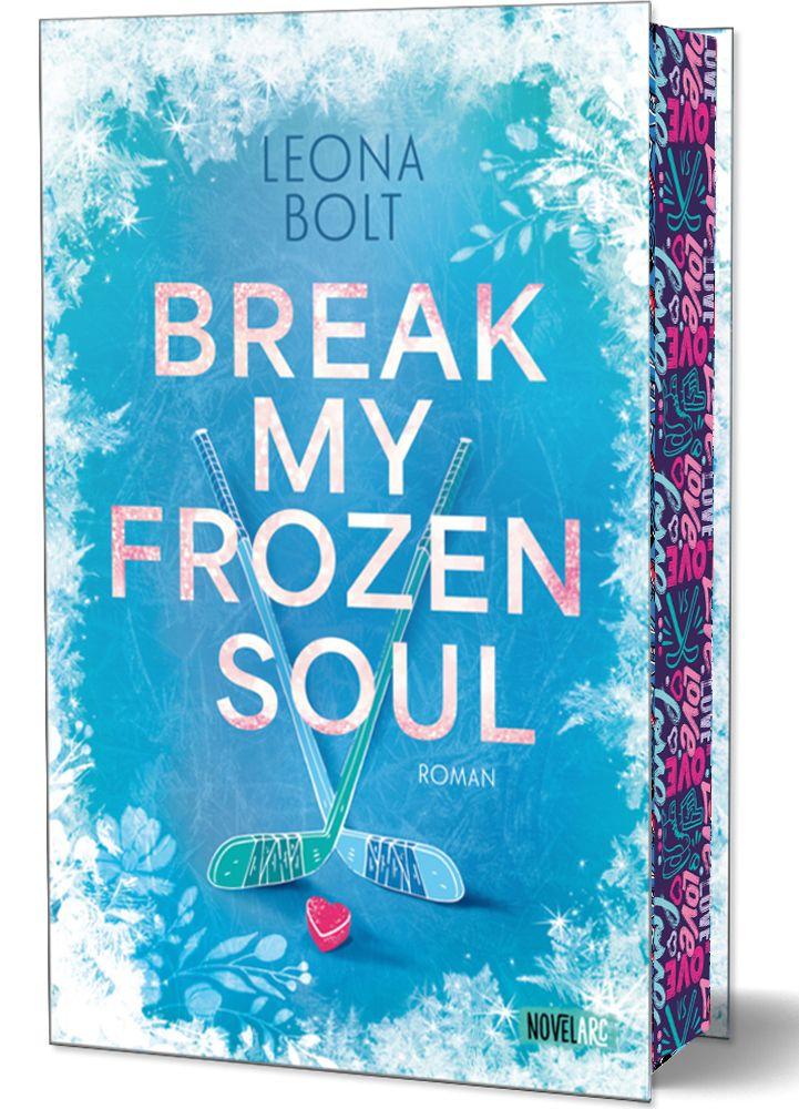 Vorderes Coverbild Break my Frozen Soul