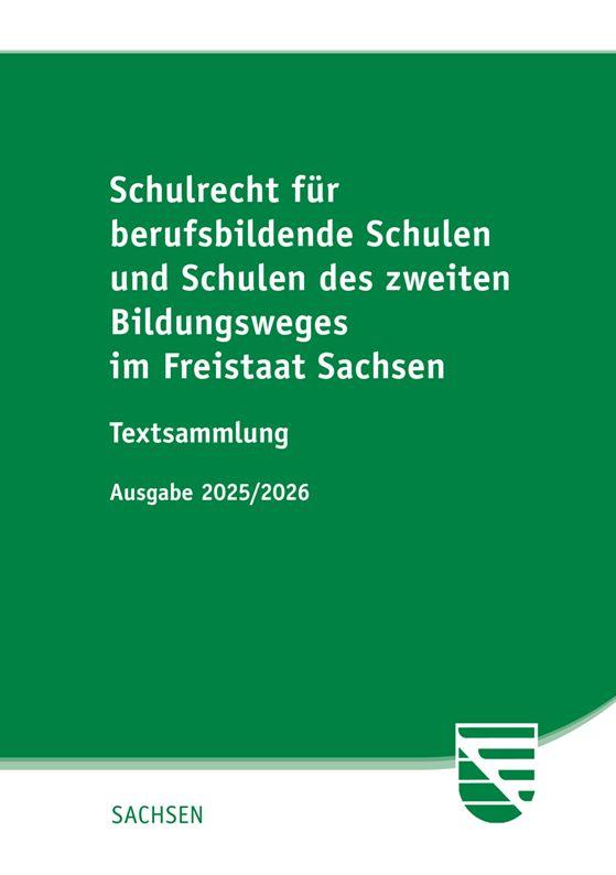 Vorderes Coverbild Schulrecht für berufsbildende Schulen und Schulen des zweiten Bildungsweges im Freistaat Sachsen