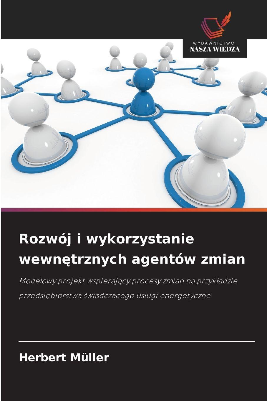 Vorderes Coverbild Rozwój i wykorzystanie wewn¿trznych agentów zmian