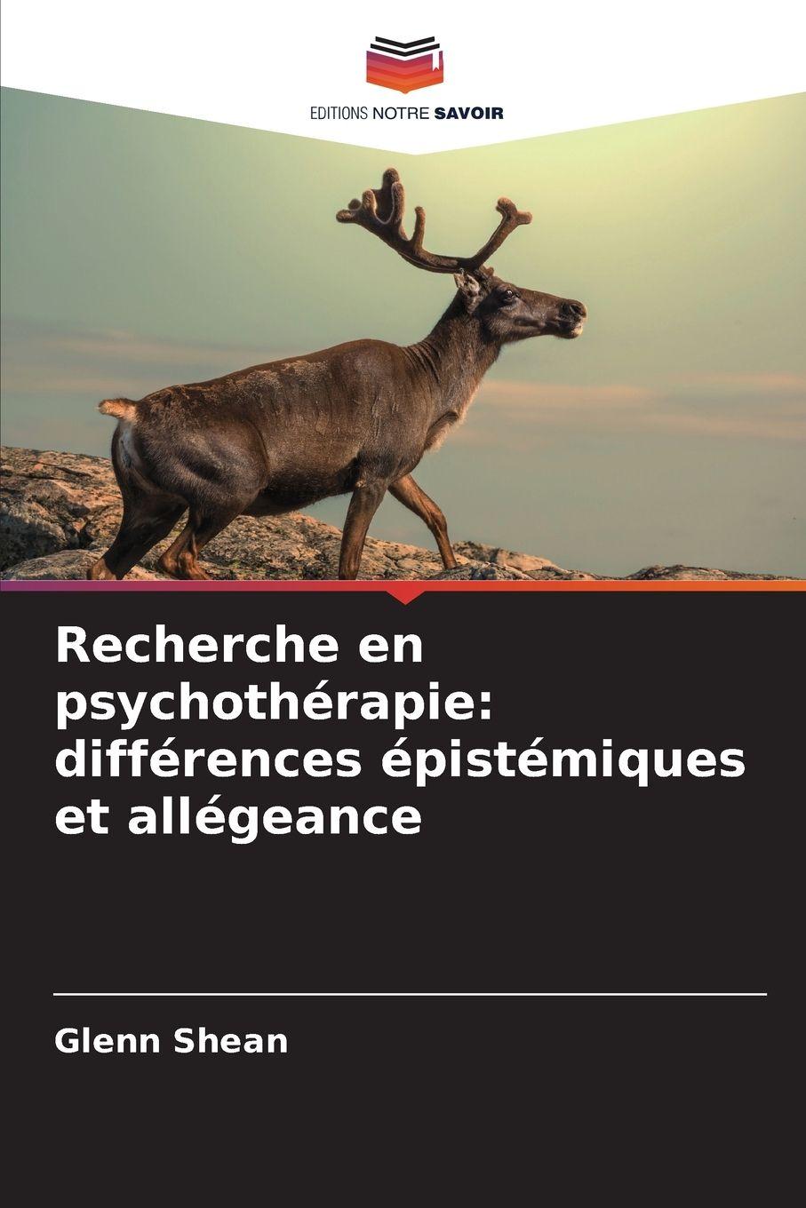 Vorderes Coverbild Recherche en psychothérapie: différences épistémiques et allégeance