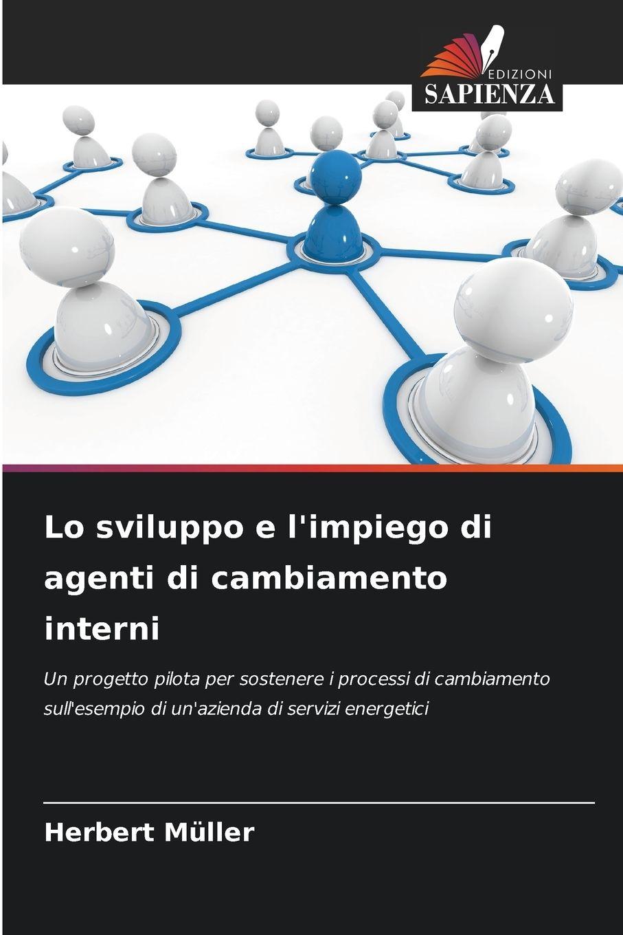 Vorderes Coverbild Lo sviluppo e l'impiego di agenti di cambiamento interni