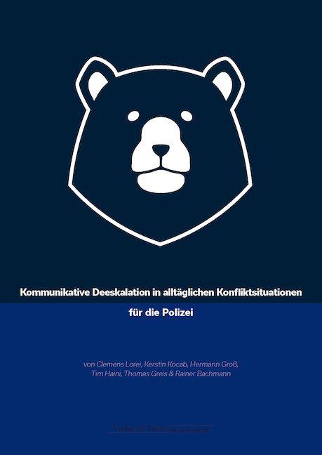 Vorderes Coverbild Kommunikative Deeskalation in alltäglichen Konfliktsituationen für die Polizei
