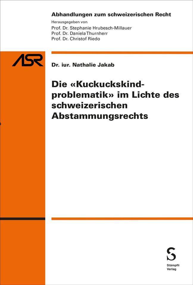 Vorderes Coverbild Die "Kuckuckskindproblematik" im Lichte des schweizerischen Abstammungsrechts