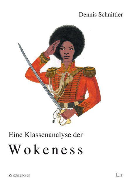 Vorderes Coverbild Eine Klassenanalyse der Wokeness