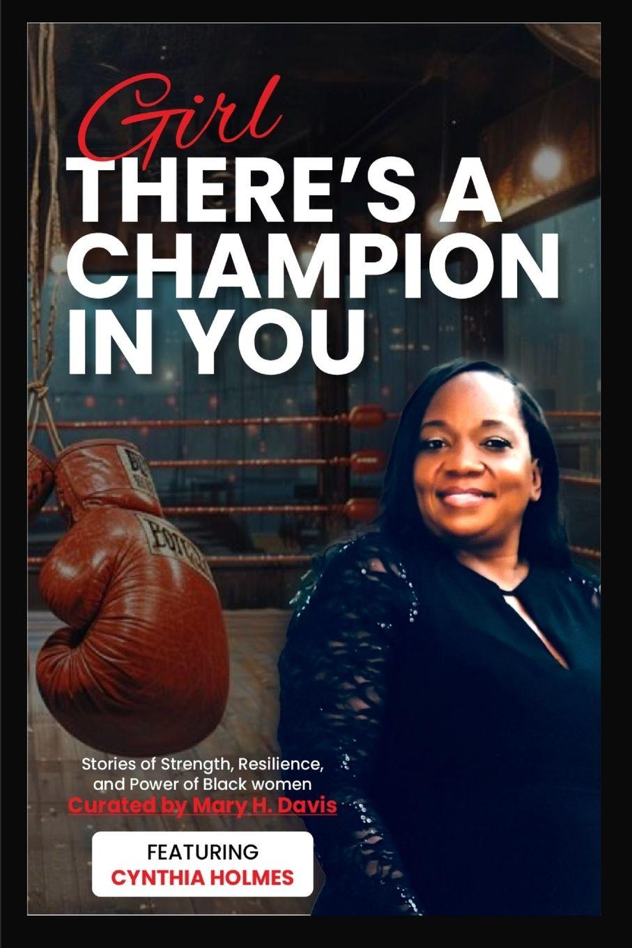 Vorderes Coverbild Girl, There's A Champion In You Featuring Cynthia Holmes
