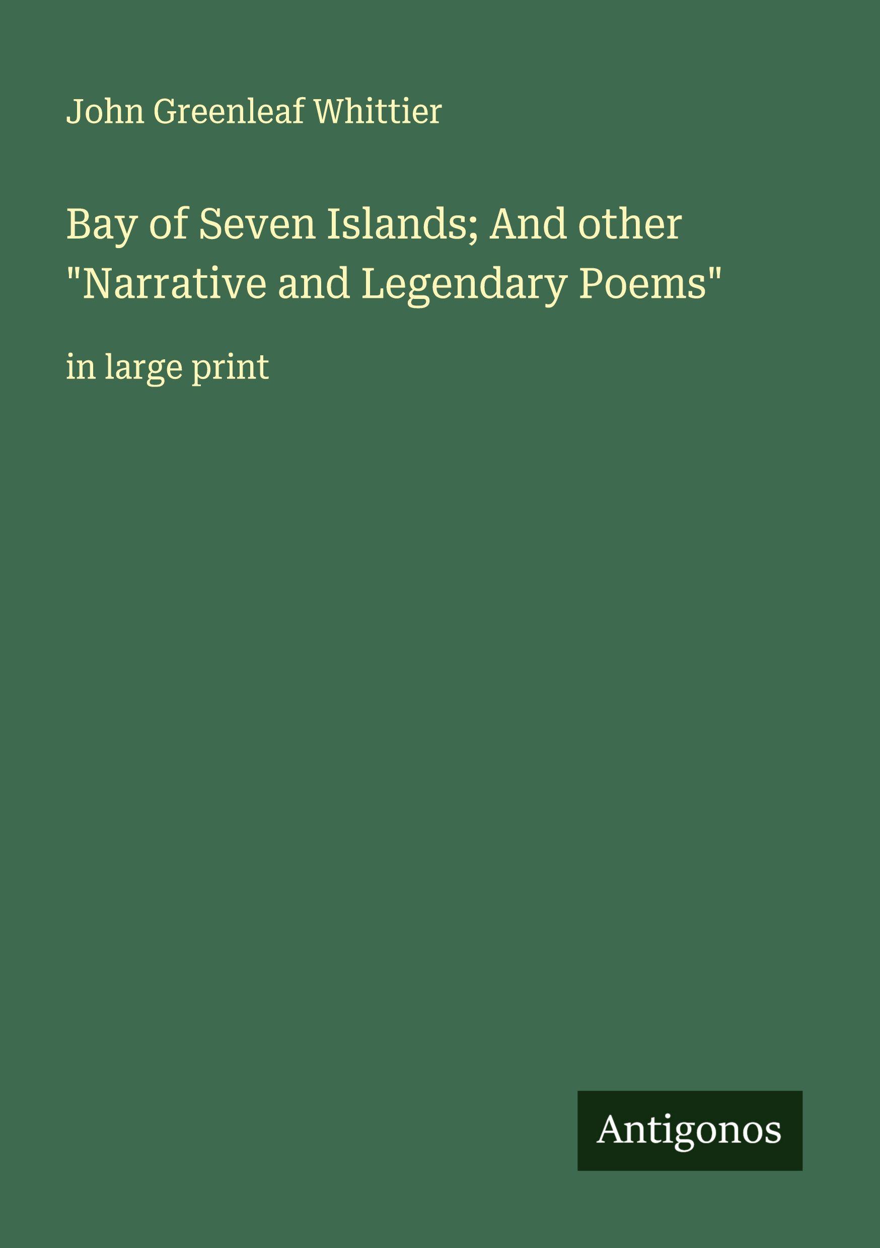 Vorderes Coverbild Bay of Seven Islands; And other "Narrative and Legendary Poems"