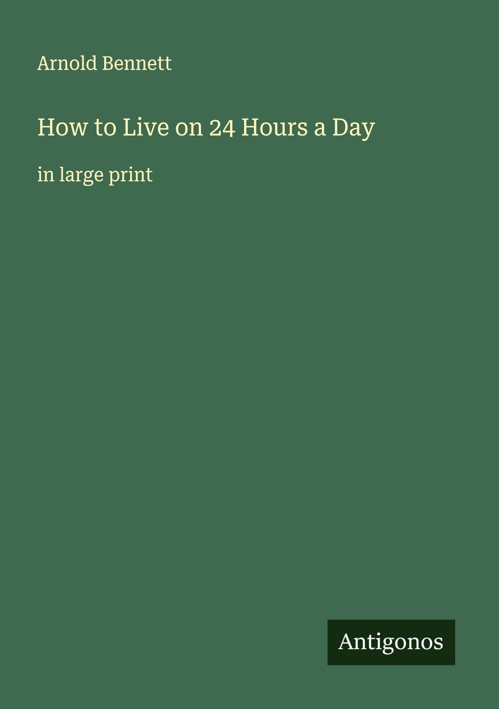 Vorderes Coverbild How to Live on 24 Hours a Day