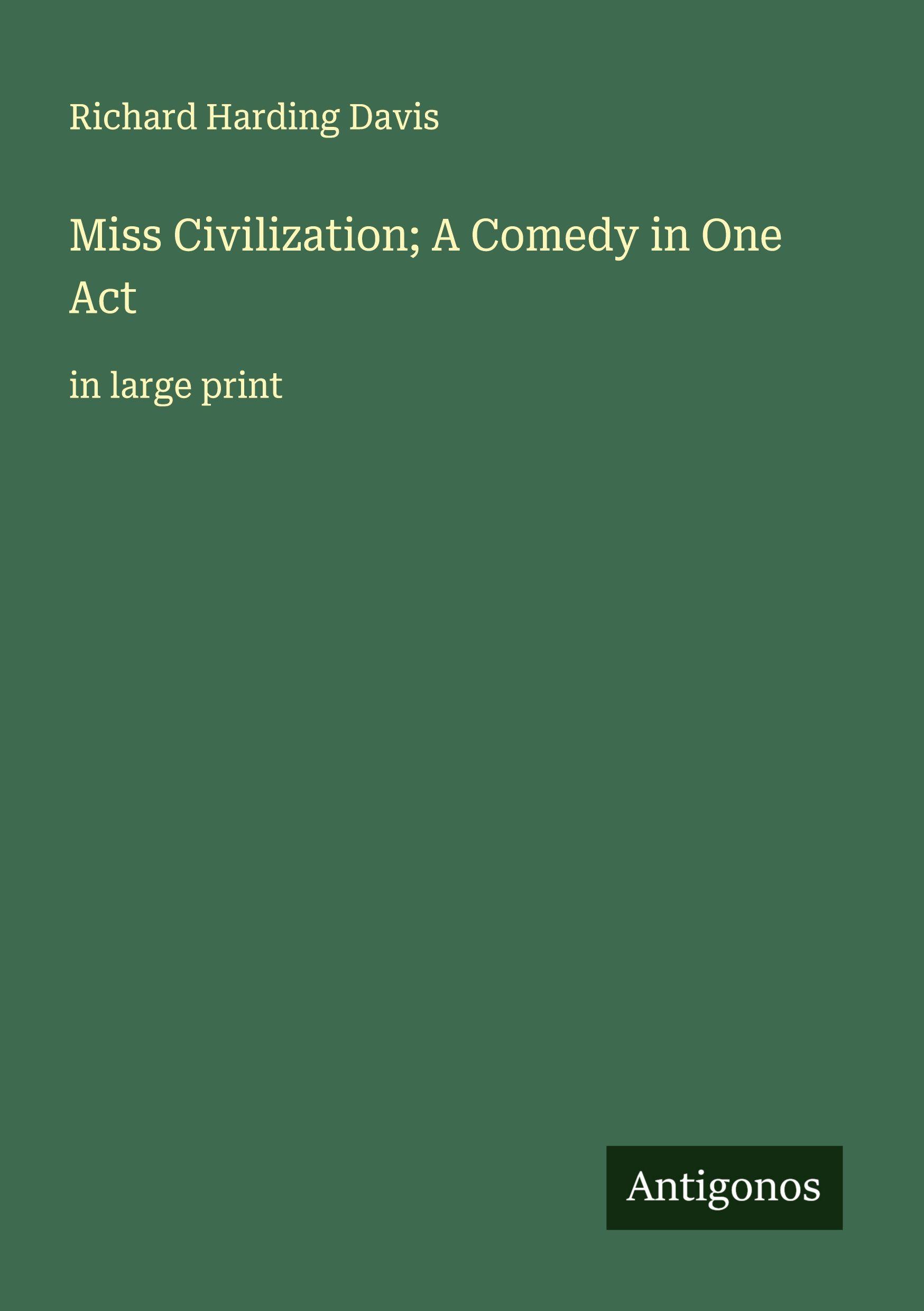 Vorderes Coverbild Miss Civilization; A Comedy in One Act