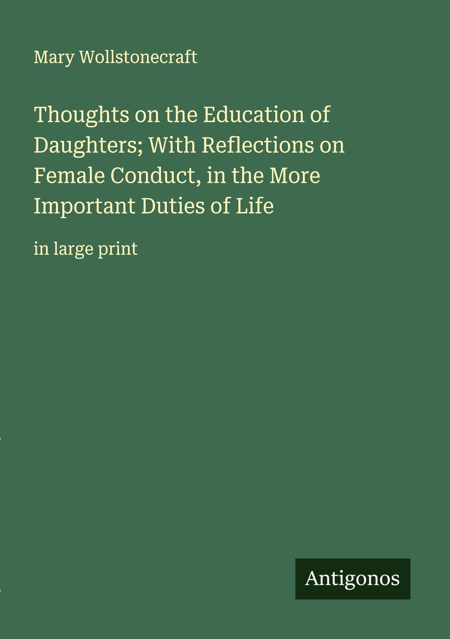 Vorderes Coverbild Thoughts on the Education of Daughters; With Reflections on Female Conduct, in the More Important Duties of Life