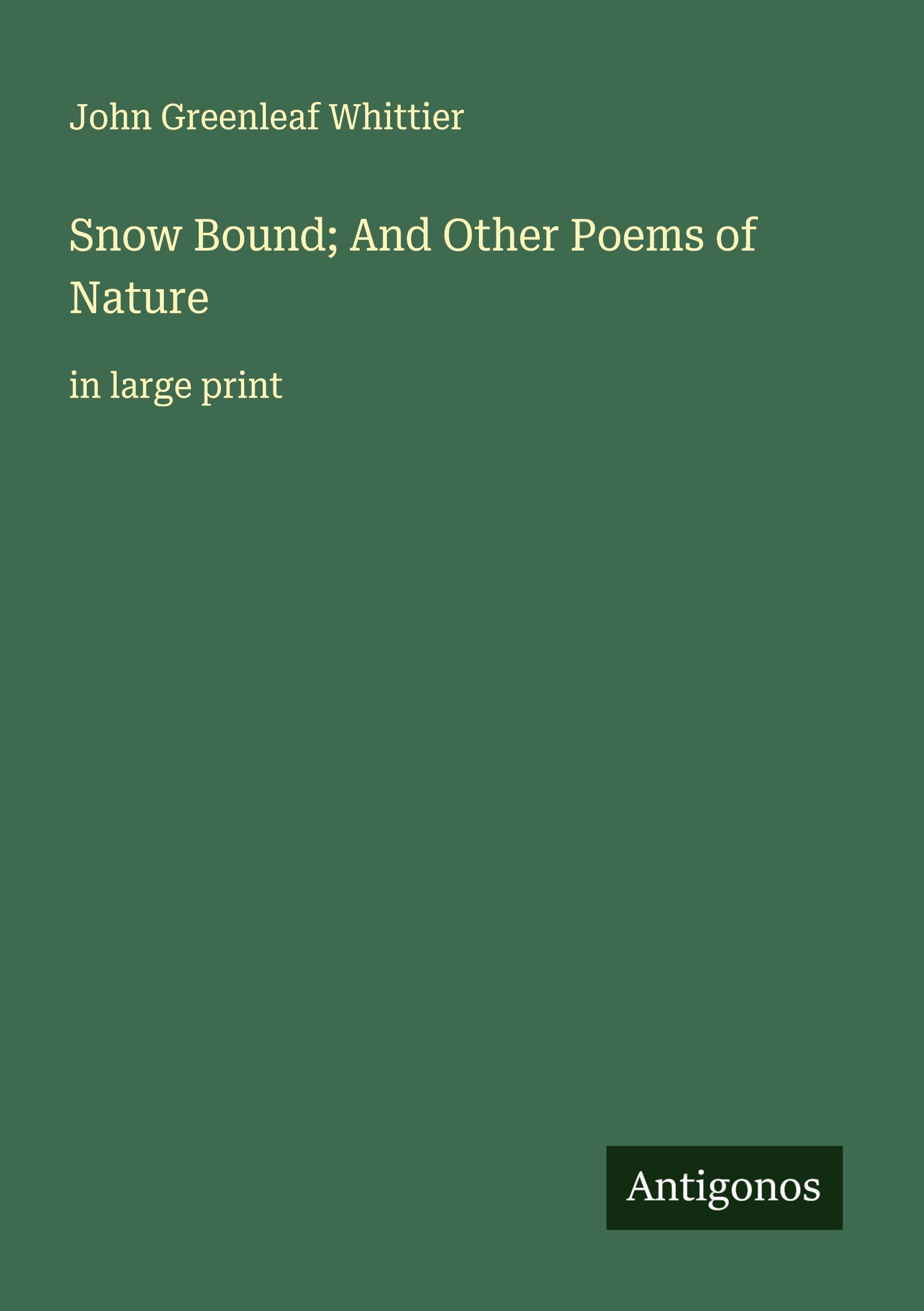 Vorderes Coverbild Snow Bound; And Other Poems of Nature